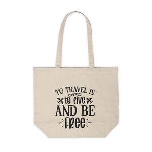 To Travel Is To Live And Be Free Custom Canvas Tote Bag
